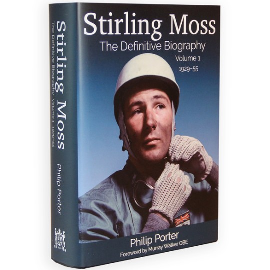 Stirling Moss - The Definitive Biography - Vol 1